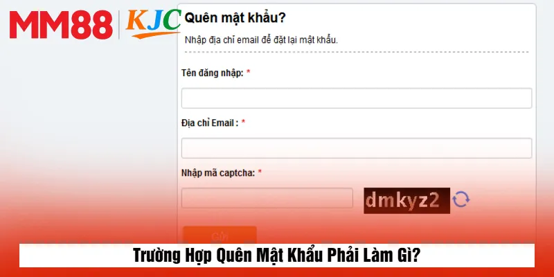 Trường Hợp Quên Mật Khẩu Phải Làm Gì?
